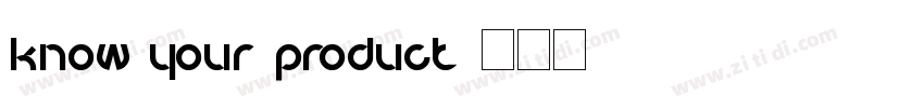 Know your Product字体转换